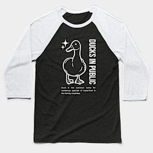 Ducks In Public. Baseball T-Shirt